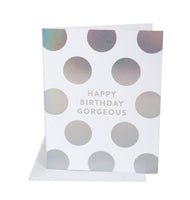 Happy Birthday Gorgeous Card
